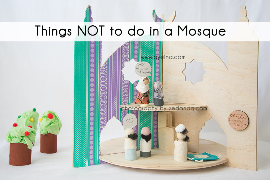 Do's and Don'ts of mosque mannerism