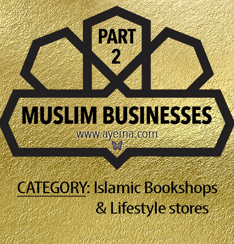 List Of Islamic Stores Around The World Ayeina