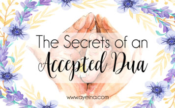 15 Secrets of an Accepted Dua (+FREE dua diary) free dua list printable, dua diary, productivity journal, dua journal, gratitude journal, dua, complete list of duas in Quran, Secrets of an Accepted Dua, rayeesa tabassum, guest writer, make dua for others, best times to make dua, reference of ahadith, Visionaire Online, dream duas, effective supplications, masnoon duas, doa, supplicate to Allah, Ya Allah, du'aa