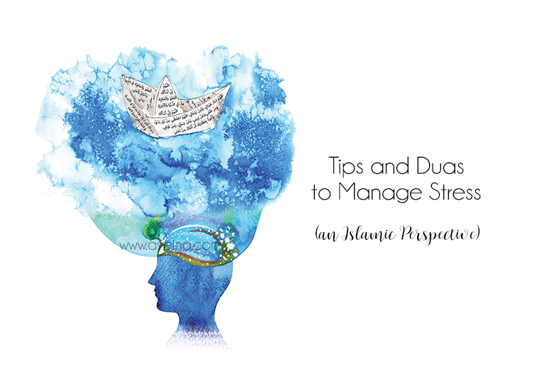 Stress Management Tips from Qur’an and Sunnah