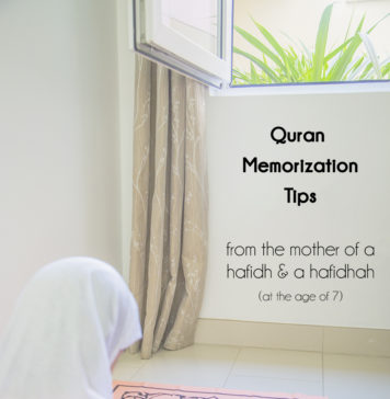 Steps to Help Kids Memorize Quran (tips from a mother of 2 huffadh)