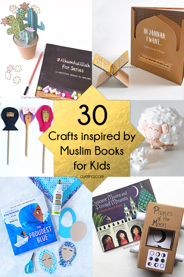 30 Ramadan Crafts for Kids Based on Muslim Books | AYEINA