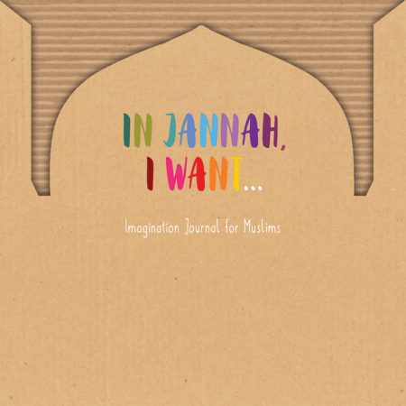 In Jannah, I want...(Imagination Journal for Muslims) – DIGITAL PDF