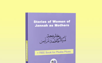 Stories of Women of Jannah as Mothers Jannah Moms academy liamanah ayeina stories of maryam aisha asiya khadija umm ayman fatima women of Jannah