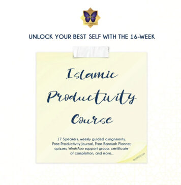 Islamic Course on Productivity (with Muslimah speakers from around the world) islamic productivity course with speakers from around the world - psychology and stories of the companions